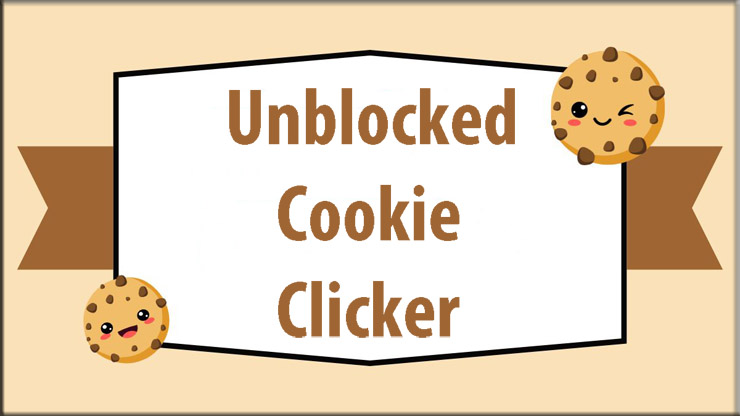 How to Access Cookie Clicker Unblocked