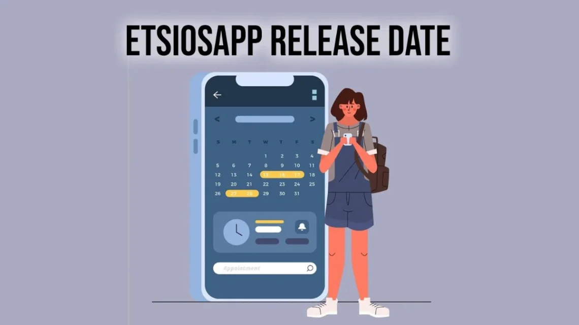 etsiosapp release date