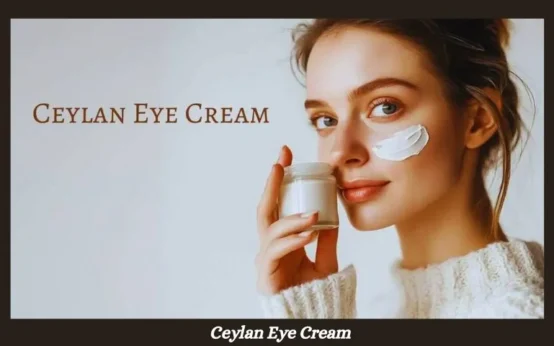 Ceylan Eye Cream Reviews