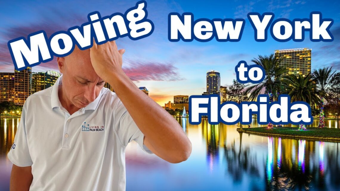 MOVING TO FLORIDA FROM NY