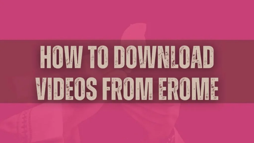 erome downloader