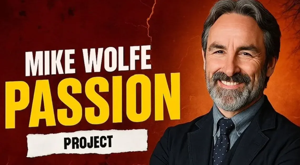 mike wolfe passion project